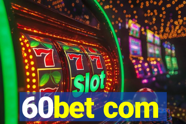 60bet com